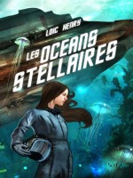 Oceans Stellaires (les) de Henry Loic chez Scrineo