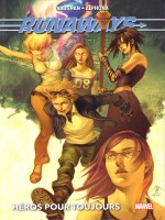 Runaways T02: Heros Pour Toujours de Vaughan/alphona chez Panini