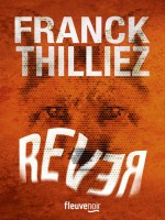 Rever de Thilliez Franck chez Fleuve Noir