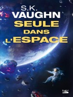 Seule Dans L'espace de Vaughn S.k. chez Bragelonne