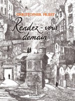 Rendez-vous Demain de Priest Christopher chez Denoel