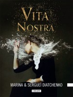 Vita Nostra Livre 1 - Les Metamorphoses Livre 1 de Marina/diatchenko Se chez Atalante