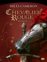 Renegats, T1 : Le Chevalier Rouge de Cameron Miles chez Milady Imaginai