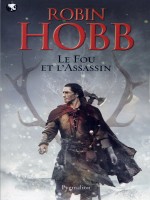 Le Fou Et L'assassin de Hobb Robin chez Pygmalion