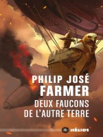 Deux Faucons De L'autre Terre de Farmer Philip Jose chez Mnemos