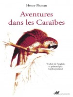 Aventures Dans Les Caraibes de Pitman Henry chez Anacharsis