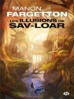 Les Illusions De Sav-loar de Fargetton Manon chez Milady Imaginai