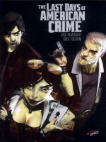 Last Days Of American Crime Integrale de Rick Remender / Greg chez Jungle