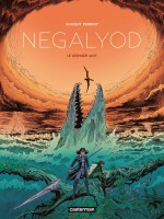 Negalyod - T02 - Negalyod de Perriot chez Casterman