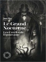 Le Grand Nocturne - Les Cercles De L'epouvante de Ray/carion/duhamel chez Espace Nord