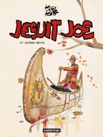 Jesuit Joe Et Autres Recits de Pratt chez Casterman