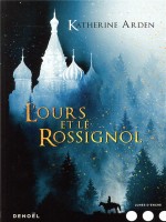 L'ours Et Le Rossignol de Arden Katherine chez Denoel