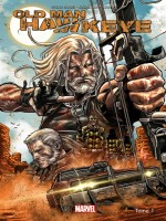 Old Man Hawkeye T01 de Sacks Ethan chez Panini