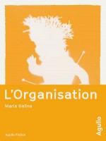 L'organisation de Galina Maria chez Agullo