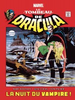 Le Tombeau De Dracula T01 : La Nuit Du Vampire ! de Conway/wolfman/colan chez Panini