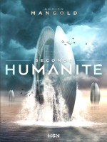 Seconde Humanite de Adrien Mangold chez Homme Sans Nom