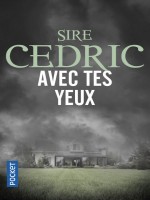 Avec Tes Yeux de Sire Cedric chez Pocket