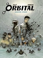 Orbital - L'integrale - Tome 2 - Deuxieme Epoque de Xxx chez Dupuis