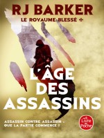 L'age Des Assassins (le Royaume Blesse, Tome 1) de Barker R.j. chez Lgf