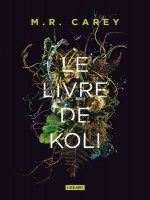 Le Livre De Koli de Carey M.r. chez Atalante