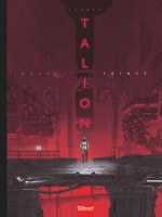 Talion - Tome 02 - Veines de Ferret Sylvain chez Glenat