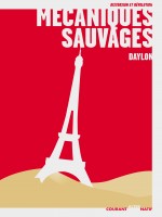 Mecaniques Sauvages de Daylon chez Moutons Electr