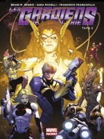 Les Gardiens De La Galaxie Marvel Now T02 de Bendis Pichelli Coip chez Panini