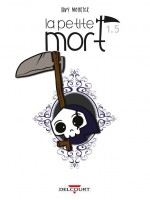 La Petite Mort - One-shot - La Petite Mort T1,5 - Une Impression De Deja-lu de Mourier Davy chez Delcourt