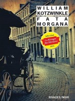 Fata Morgana de Kotzwinkle William/g chez Rivages
