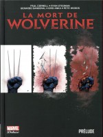 La Mort De Wolverine: Prelude de Cornell/stegman/anka chez Panini
