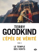 L'epee De Verite, T4 : Le Temple Des Vents de Goodkind Terry chez Milady