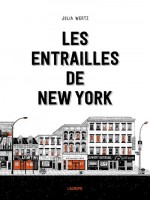 Les Entrailles De New York de Wertz Julia chez Agrume