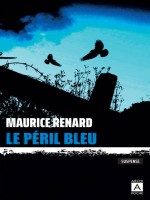 Le Peril Bleu de Renard/rachilde chez Archipoche