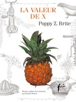 La Valeur De X de Brite Poppy Z. chez Diable Vauvert