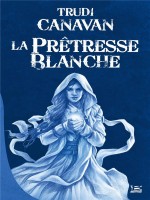 L'age Des Cinq, T1 : La Pretresse Blanche de Canavan Trudi chez Bragelonne