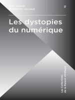 Les Dystopies Du Numerique de Atallah/jaccaud chez Actusf