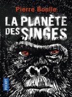 La Planete Des Singes de Boulle Pierre chez Pocket