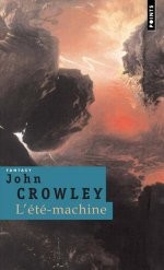 L'ete-machine de Crowley John chez Points
