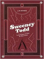 Sweeney Todd. Le Diabolique Barbier De Fleet Street de Malcolm Ryner James chez Tind