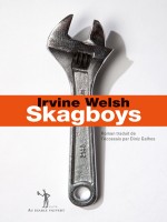 Skagboys de Welsh I chez Diable Vauvert