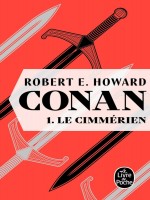 Le Cimmerien (conan, Tome 1) de Howard Robert E. chez Lgf