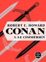 Le Cimmerien (conan, Tome 1) de Howard Robert E. chez Lgf