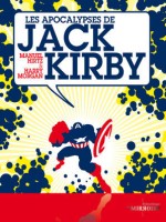 Apocalypses De Jack Kirby (les) de Morgan/hirtz chez Moutons Electr