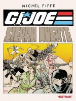 G.i. Joe : Sierra Muerte de Fiffe Michel chez Vestron