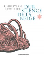 Dur Silence De La Neige de Leourier Christian chez Moutons Electr