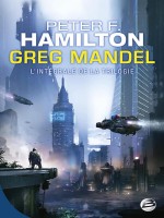 Greg Mandel - L'integrale de Hamilton Peter F chez Bragelonne