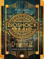 Bioshock : Rapture de Shirley John chez Bragelonne