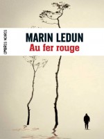 Au Fer Rouge de Ledun Marin chez Ombres Noires