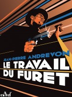 Travail Du Furet (le) de Andrevon Jean-pierre chez Actusf