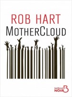 Mothercloud de Hart Rob chez Belfond